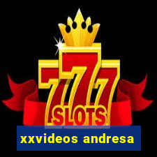 xxvideos andresa